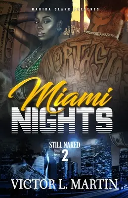 Miami Nights 2: Încă goală - Miami Nights 2: Still Naked