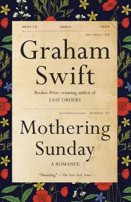 Duminica maternă: O poveste de dragoste - Mothering Sunday: A Romance