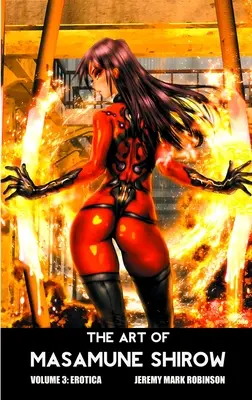 Arta lui Masamune Shirow: Volumul 3: Erotica - The Art of Masamune Shirow: Volume 3: Erotica