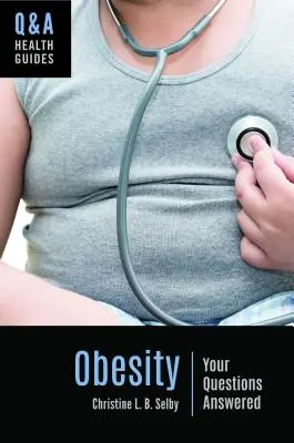 Obezitatea: Răspuns la întrebările dumneavoastră - Obesity: Your Questions Answered