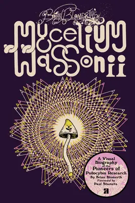 Mycelium Wassonii al lui Brian Blomerth - Brian Blomerth's Mycelium Wassonii