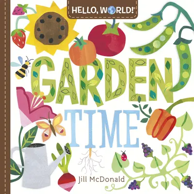 Bună, lume! Ora de grădină - Hello, World! Garden Time