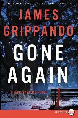 Gone Again: Un roman cu Jack Swyteck - Gone Again: A Jack Swyteck Novel