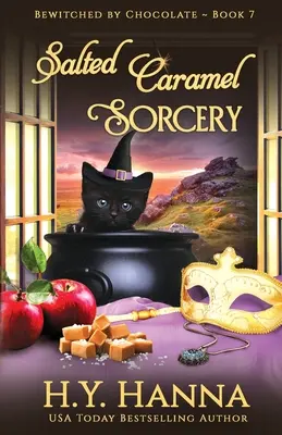 Salted Caramel Sorcery: Bewitched By Chocolate Mysteries - Cartea 7 - Salted Caramel Sorcery: Bewitched By Chocolate Mysteries - Book 7