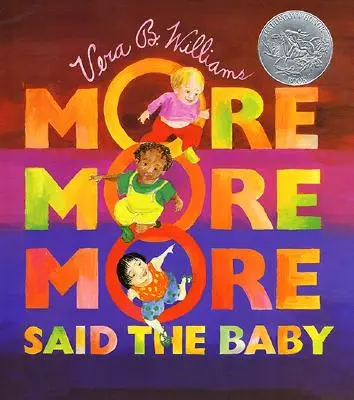 Mai mult, mai mult, mai mult, a spus copilul - More More More, Said the Baby