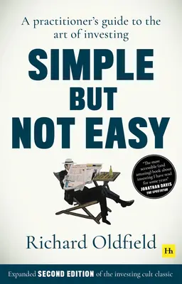 Simplu, dar nu ușor, ediția a 2-a: A Practitioner's Guide to the Art of Investing - Simple But Not Easy, 2nd Edition: A Practitioner's Guide to the Art of Investing