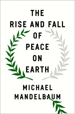 Ascensiunea și decăderea păcii pe Pământ - The Rise and Fall of Peace on Earth