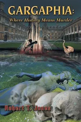 Gargaphia: Unde istoria înseamnă crimă - Gargaphia: Where History Means Murder