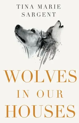 Lupii din casele noastre - Wolves In Our Houses