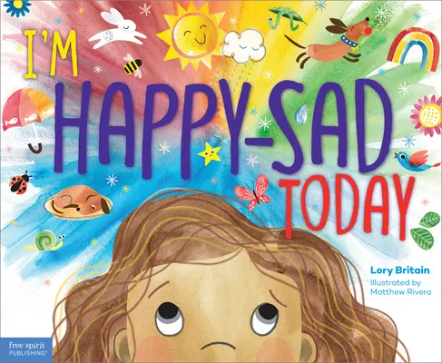Azi sunt fericit-trist: Dând sens sentimentelor amestecate - I'm Happy-Sad Today: Making Sense of Mixed-Together Feelings