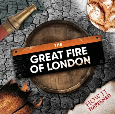 Marele incendiu din Londra - The Great Fire of London