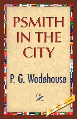 Psmith în oraș - Psmith in the City