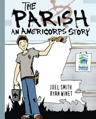 Parohia: O poveste AmeriCorps - The Parish: An AmeriCorps Story