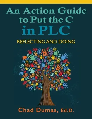 Un ghid de acțiune pentru a pune C în PLC: Reflectând și făcând - An Action Guide to Put the C in PLC: Reflecting and Doing