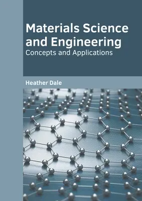 Știința și ingineria materialelor: Concepte și aplicații - Materials Science and Engineering: Concepts and Applications