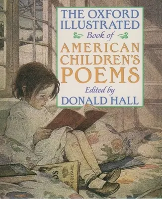 Cartea ilustrată Oxford de poezii americane pentru copii - The Oxford Illustrated Book of American Children's Poems