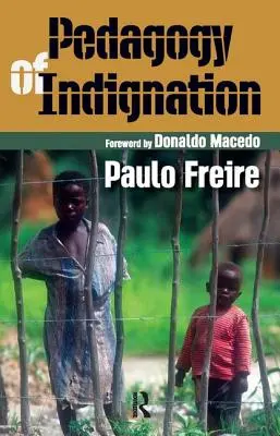 Pedagogia indignării - Pedagogy of Indignation