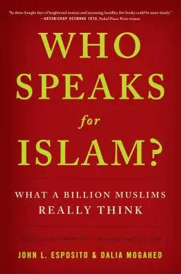 Cine vorbește pentru islam? Ce cred cu adevărat un miliard de musulmani - Who Speaks for Islam?: What a Billion Muslims Really Think