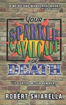 Cavalcada morții tale cu scântei - Your Sparkle Cavalcade of Death