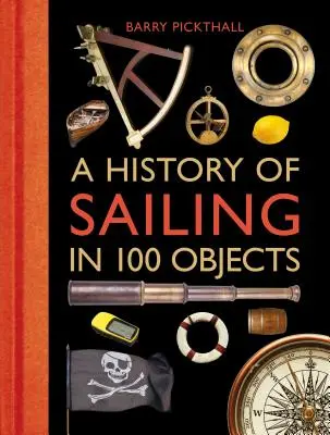O istorie a navigației în 100 de obiecte - A History of Sailing in 100 Objects