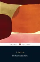 Eu, Lalla - Poemele lui Lal Ded - I, Lalla - The Poems Of Lal Ded