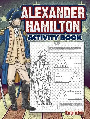 Alexander Hamilton Carte de activități - Alexander Hamilton Activity Book