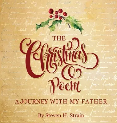 Poemul de Crăciun: o călătorie cu tatăl meu - The Christmas Poem: a journey with my father