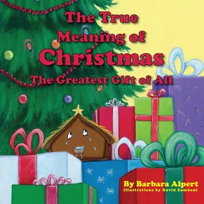 Adevărata semnificație a Crăciunului, cel mai mare dar dintre toate - The True Meaning of Christmas, The Greatest Gift of All