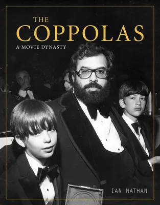 Familia Coppola: o dinastie cinematografică - The Coppolas: A Movie Dynasty