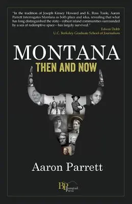 Montana: Atunci și acum - Montana: Then and Now