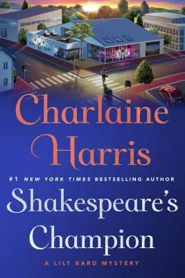 Campionul lui Shakespeare: Un mister Lily Bard - Shakespeare's Champion: A Lily Bard Mystery