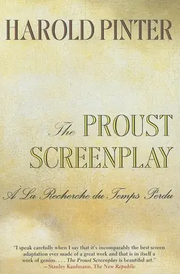 Scenariul Proust: a la Recherche Du Temps Perdu - The Proust Screenplay: a la Recherche Du Temps Perdu