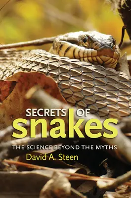 Secretele șerpilor, volumul 61: Știința dincolo de mituri - Secrets of Snakes, Volume 61: The Science Beyond the Myths