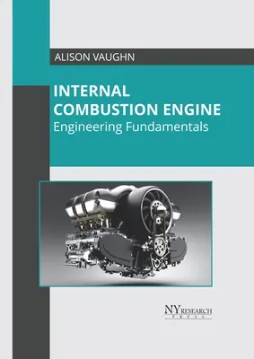 Motor cu combustie internă: Bazele ingineriei - Internal Combustion Engine: Engineering Fundamentals
