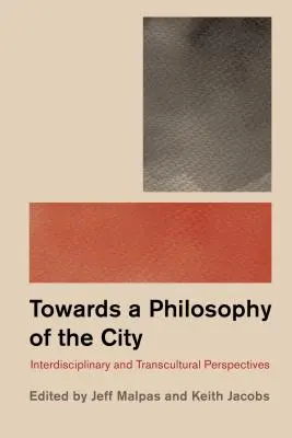 Philosophy and the City: Perspective interdisciplinare și transculturale - Philosophy and the City: Interdisciplinary and Transcultural Perspectives