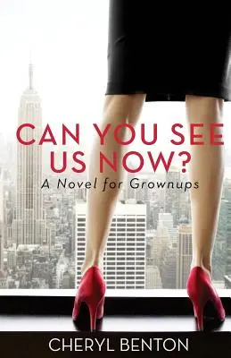 Poți să ne vezi acum? Un roman pentru adulți - Can You See Us Now?: A Novel for Grownups
