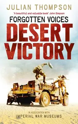 Voci uitate Victoria deșertului (Forgotten Voices Desert Victory) - Forgotten Voices Desert Victory