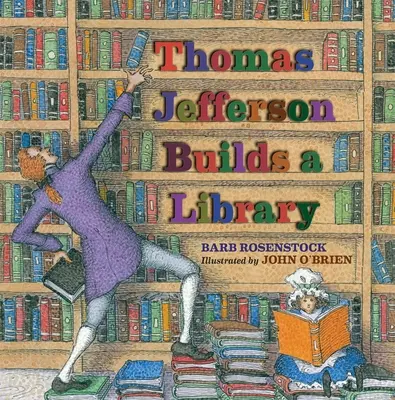 Thomas Jefferson construiește o bibliotecă - Thomas Jefferson Builds a Library