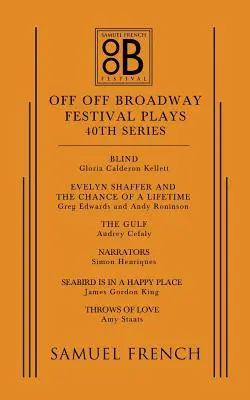 Off Off Broadway Festival Plays, seria a 40-a - Off Off Broadway Festival Plays, 40th Series