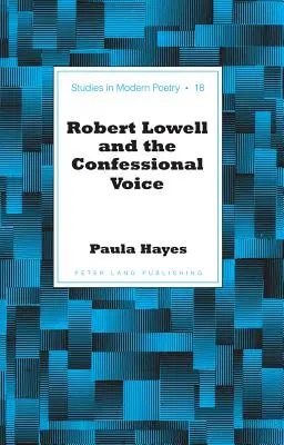 Robert Lowell și vocea confesională - Robert Lowell and the Confessional Voice