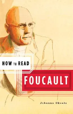 Cum să citim Foucault - How to Read Foucault