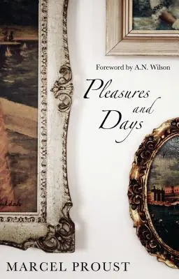 Plăceri și zile - Pleasures and Days