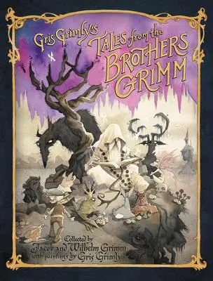 Poveștile lui Gris Grimly de la Frații Grimm - Gris Grimly's Tales from the Brothers Grimm