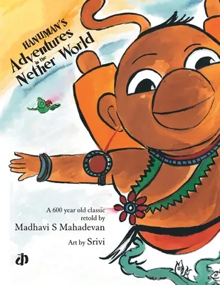Aventurile lui Hanuman în lumea de dincolo - Hanuman's Adventures in the Nether World