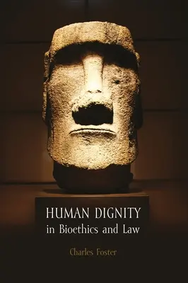 Demnitatea umană în bioetică și drept - Human Dignity in Bioethics and Law