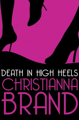 Moarte pe tocuri înalte - Death in High Heels