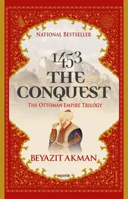 1453 cucerirea: Trilogia Imperiului Otoman - 1453 the Conquest: The Ottoman Empire Trilogy