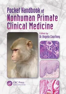 Manual de buzunar de medicină clinică a primatelor neumane - Pocket Handbook of Nonhuman Primate Clinical Medicine