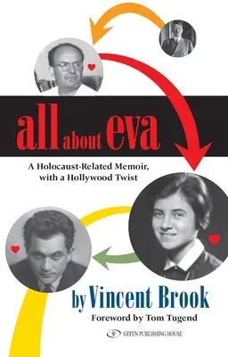 Totul despre Eva: A Holocaust-Related Memoir, with a Hollywood Twist - All about Eva: A Holocaust-Related Memoir, with a Hollywood Twist