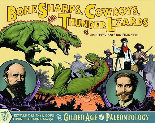 Bone Sharps, Cowboys și Thunder Lizards - Bone Sharps, Cowboys, and Thunder Lizards